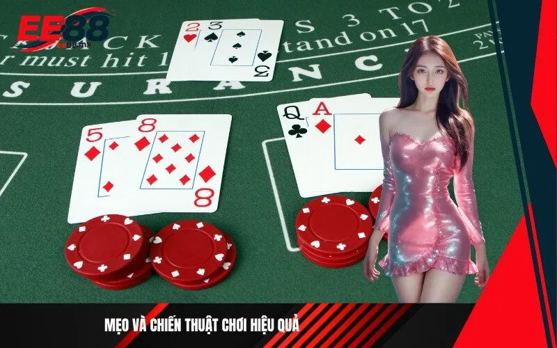 Mẹo và chiến thuật chơi hiệu quả