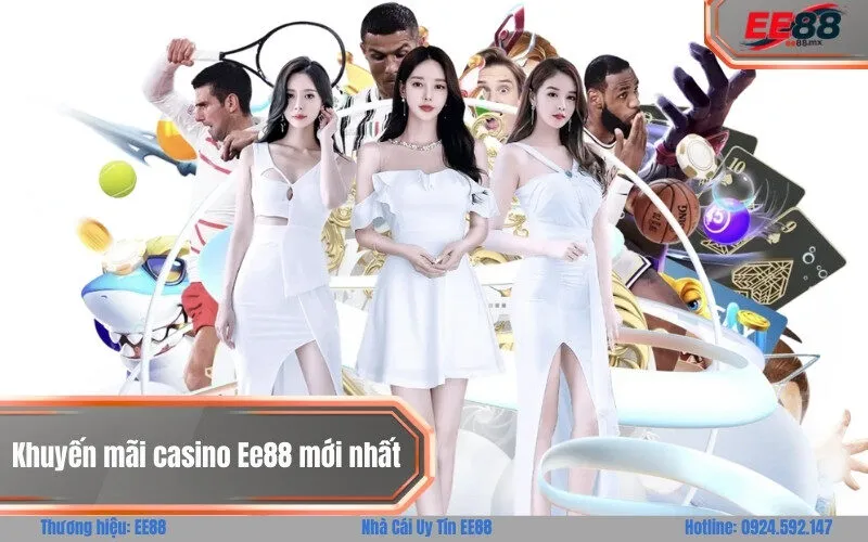Khuyến mãi casino Ee88 mới nhất Cơ hội trúng lớn tháng này